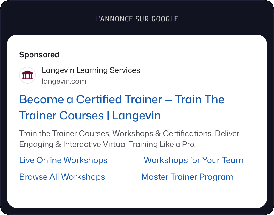 L'annonce sur Google : Become a Certified Trainer, Train The Trainer Courses, Langevin