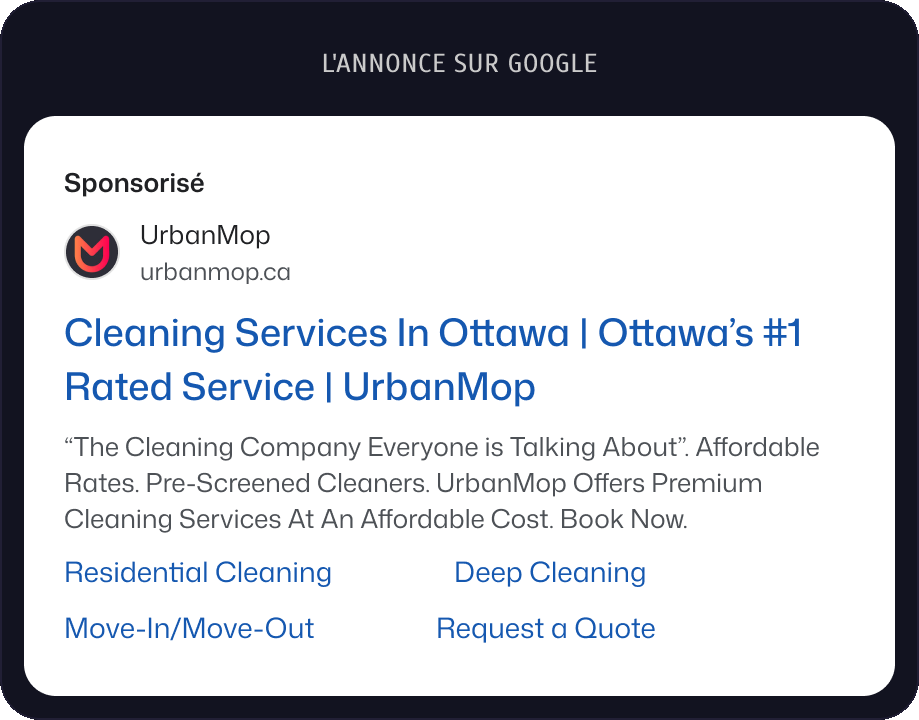 L'annonce sur Google : Cleaning Services In Ottawa, Ottawa's #1 Rated Service, UrbanMop